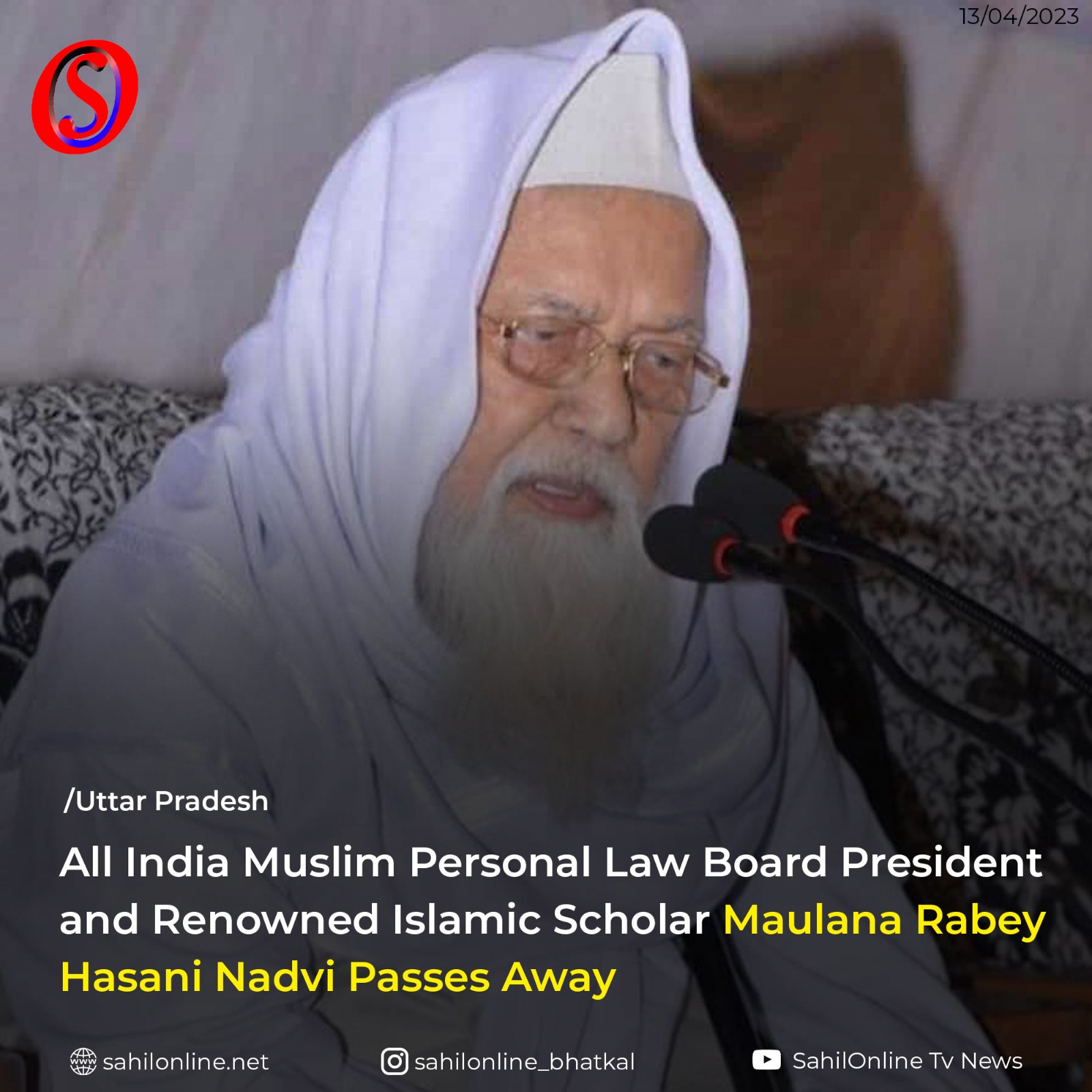 AIMPLB President and Renowned Islamic Scholar Maulana Rabey Hasani Nadwi passes away